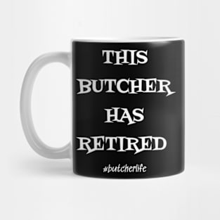 Funny Butcher T-Shirt | This Butcher has Retired | BBQ Gifts | Butcher Gift | Butcher Dad | Master Butcher | Funny Butcher Quote Mug